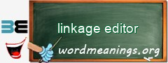 WordMeaning blackboard for linkage editor